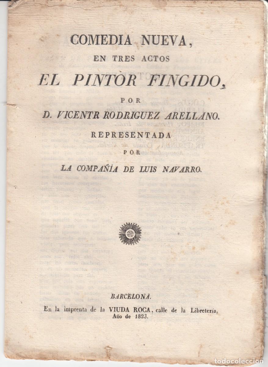 Libros de segunda mano: PLIEGO DE CORDEL - ROMAN&Ccedil;OS - TEATRO - COMEDIA NUEVA EL PINTOR FINGIDO - 1823