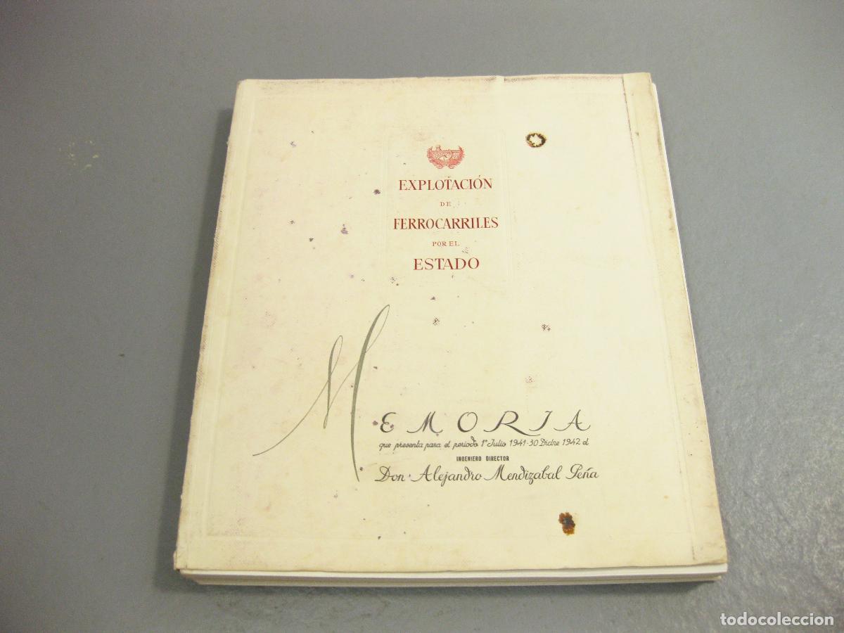 Libros de segunda mano: MEMORIA DE LA EXPLOTACI&Oacute;N DE LOS FERROCARRILES POR EL ESTADO RELATIVA AL PERIODO DE 1941 A 1942