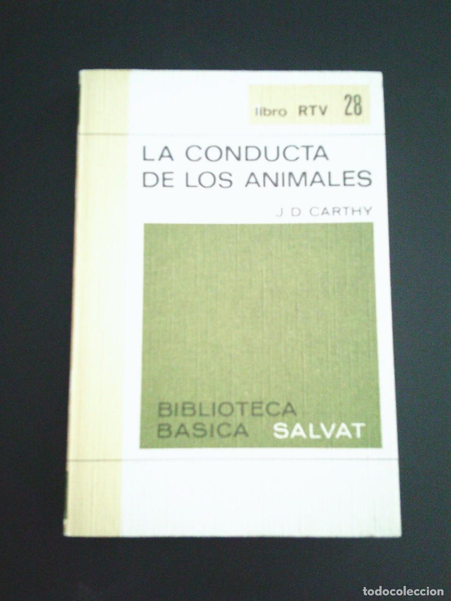 Libros de segunda mano: LA CONDUCTA DE LOS ANIMALES - J.D. CARTHY - BIBLIOTECA SALVAT N&ordm; 28 - BUEN ESTADO -CJ 251