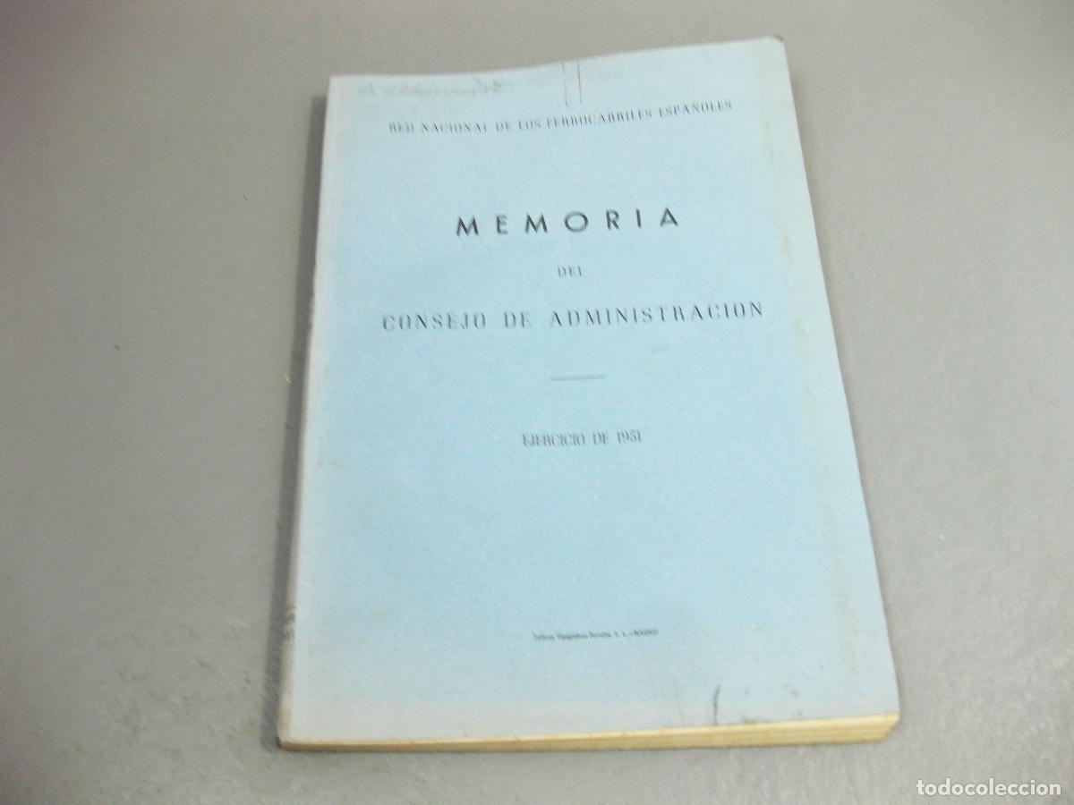 Libros de segunda mano: MEMORIA DEL CONSEJO DE ADMINISTRACI&Oacute;N. RED NACIONAL DE LOS FERROCARRILES ESPA&Ntilde;OLES. EJERCICIO 1951