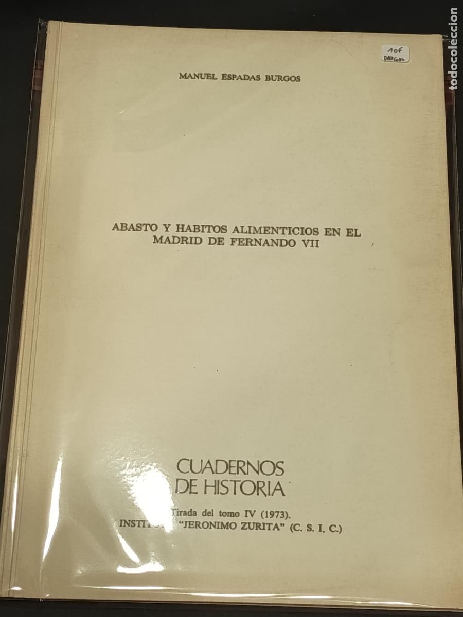 Libros de segunda mano: 1973 - MANUEL ESPADAS BURGOS. Abastos y h&aacute;bitos alimenticios en el Madrid de Fernando VII - DEDICADO