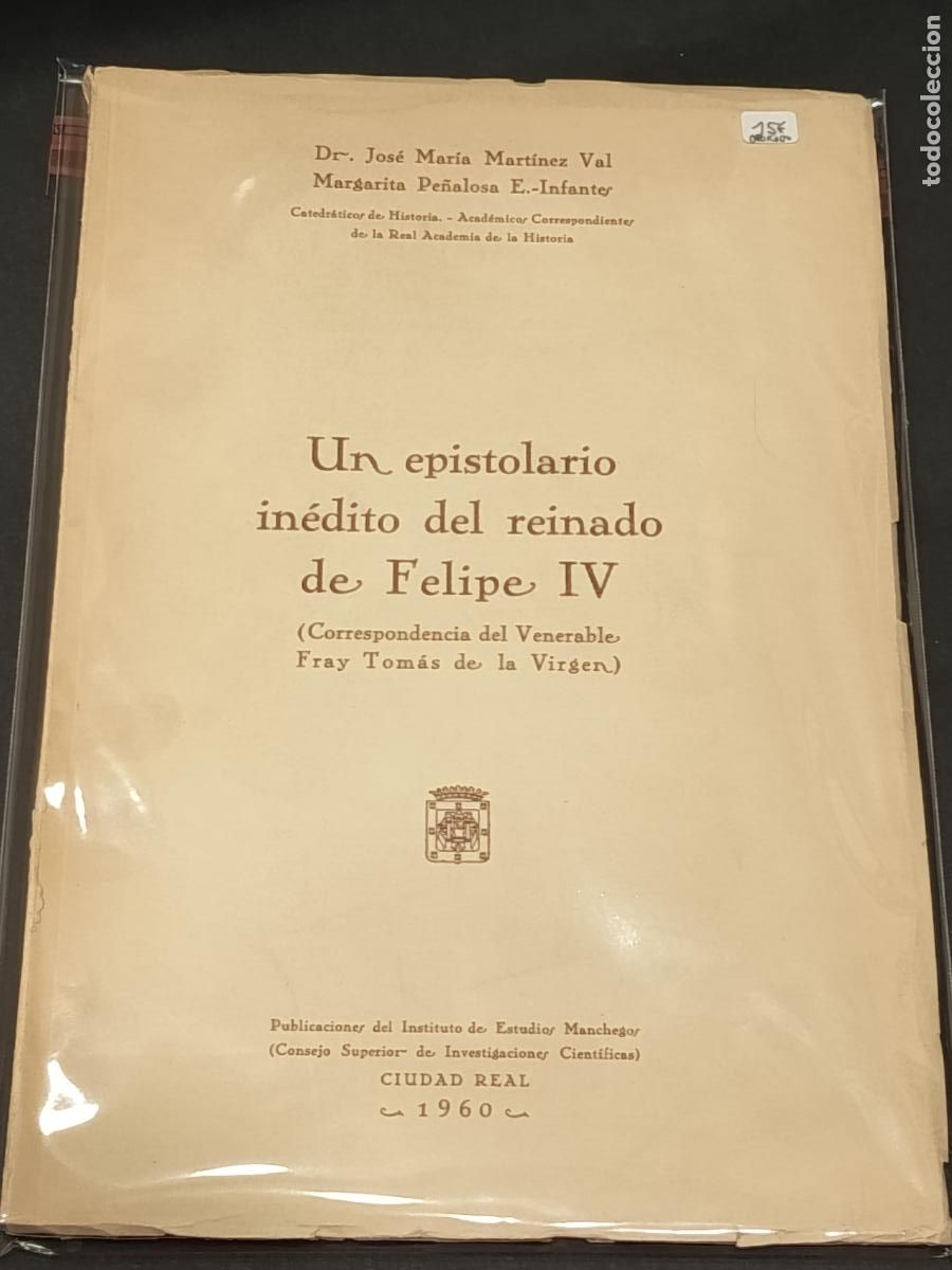 Libros de segunda mano: 1960 JOS&Eacute; MAR&Iacute;A MART&Iacute;NEZ VAL MARGARITA PE&Ntilde;ALOSA E.-INFANTES Un epistolario in&eacute;dito reinado Felipe IV