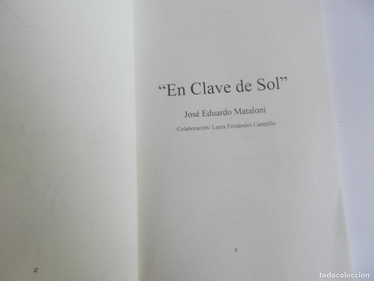 Libros de segunda mano: EN CLAVE DE SOL- JOSE EDUARDO MATALONI - UNKIDO 2015 - Foto 3