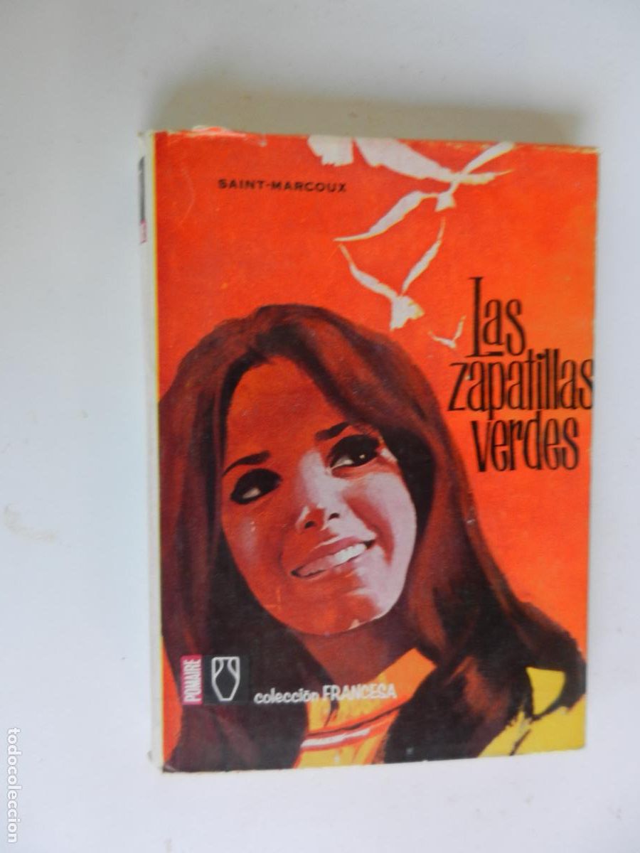 Second hand books: LAS ZAPATILLAS VERDES - SAINT-MARCOUX - COL FRANCESA -POMAIRE -1964