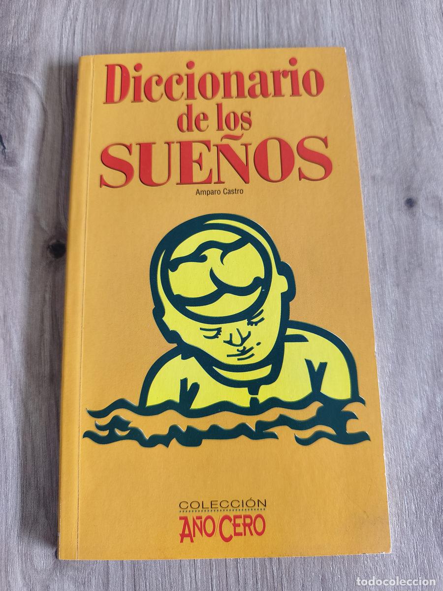 Libros de segunda mano: Diccionario de los sue&ntilde;os Amparo Castro