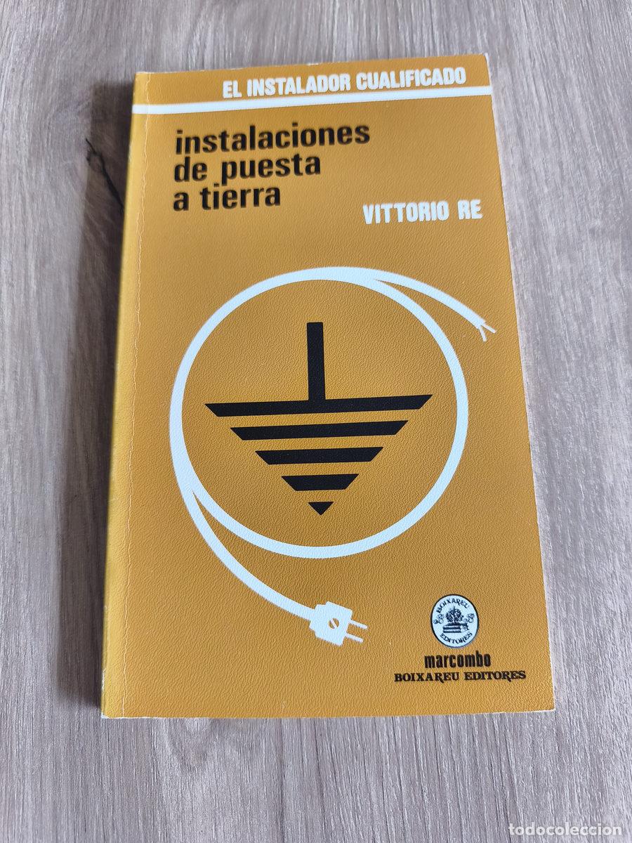 Libros de segunda mano: Instalaciones de puesta a tierra Vittorio Re