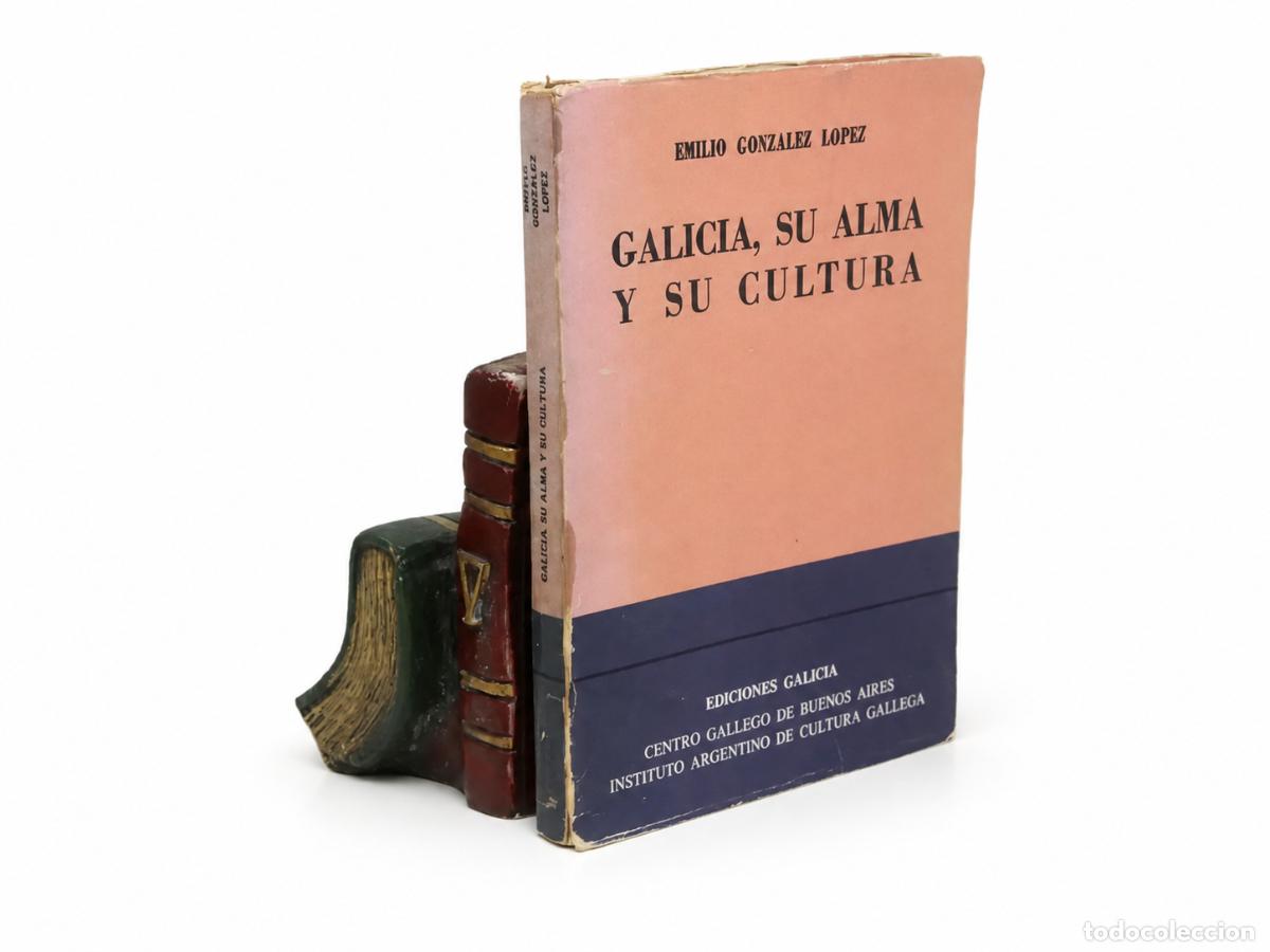 Libros de segunda mano: EMILIO GONZ&Aacute;LEZ L&Oacute;PEZ &ndash; GALICIA, SU ALMA Y SU CULTURA &ndash; EDICIONES GALICIA &ndash; LM