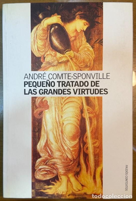 Libros de segunda mano: Peque&ntilde;o tratado de las grandes virtudes - Andr&eacute; Comte-Sponville - Paid&oacute;s - Contextos, 97