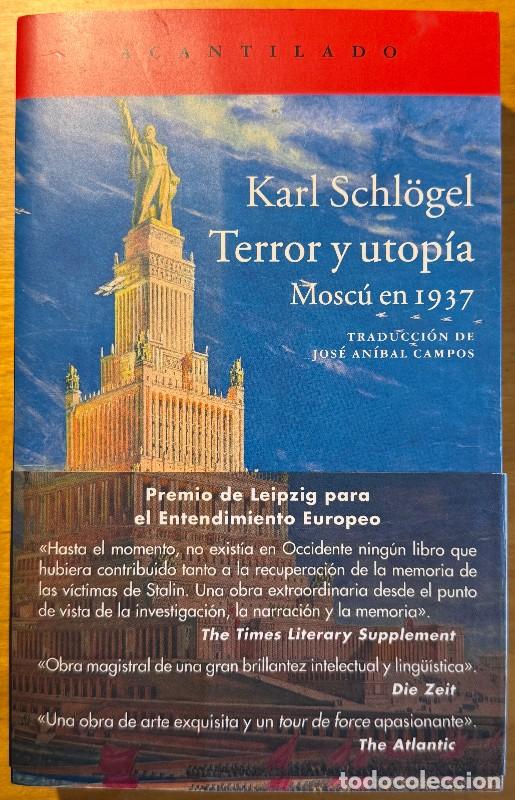 Libros de segunda mano: Terror y utop&iacute;a - Karl Schlogel - Acantilado - 301