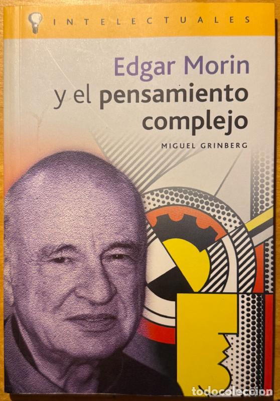 Libri di seconda mano: Edgar Morin y el pensamiento complejo - Miguel Grinberg - Campo de ideas - Intelectuales