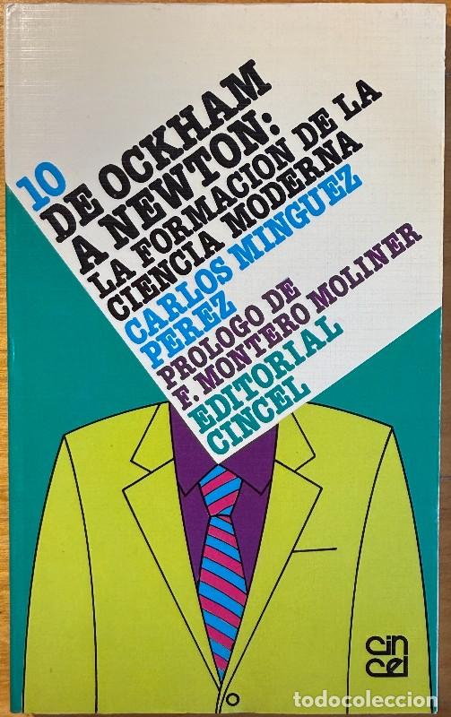 Libros de segunda mano: De Ockham a Newton: la transformaci&oacute;n de la ciencia moderna - Carlos M&iacute;nguez P&eacute;rez - Cincel