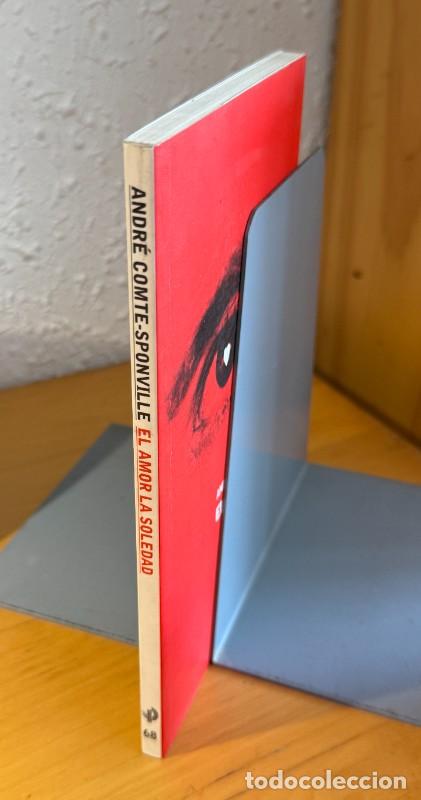 Libros de segunda mano: El amor. La soledad - Andr&eacute; Comte-Sponville - Paid&oacute;s - Contextos, 68 - Foto 3