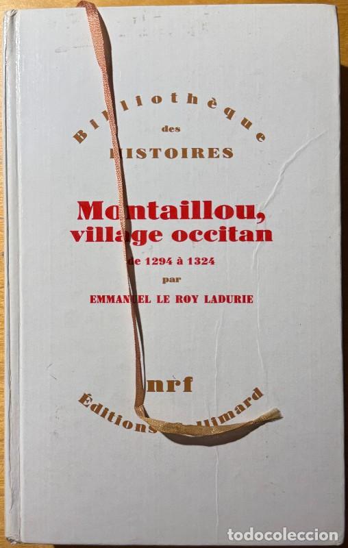 Libros de segunda mano: Montaillou, village occitan de 1294 a 1324 - Emmanuel Le Roy Ladurie - Gallimard - Par&iacute;s 1975