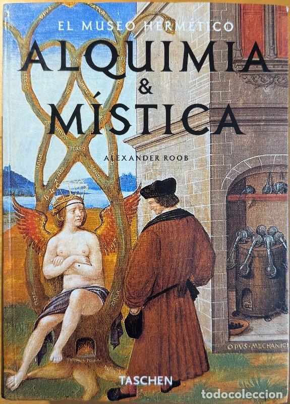 Libros de segunda mano: Alquimia y m&iacute;stica: El museo herm&eacute;tico - Alexander Roob - Taschen