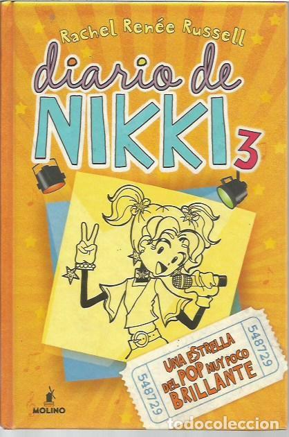 Libros de segunda mano: DIARI DE NIKKI 3 UNA ESTRELLA DEL POP MUY POCO BRILLANTE RACHEL RENEE RUSSELL MOLINO