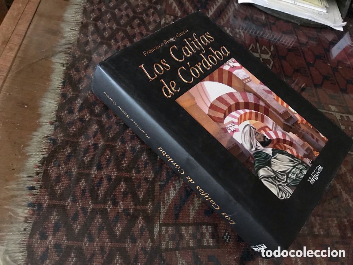 Libros de segunda mano: Los Califas de C&oacute;rdoba. Francisco Bueno Garc&iacute;a. Editorial Arguval