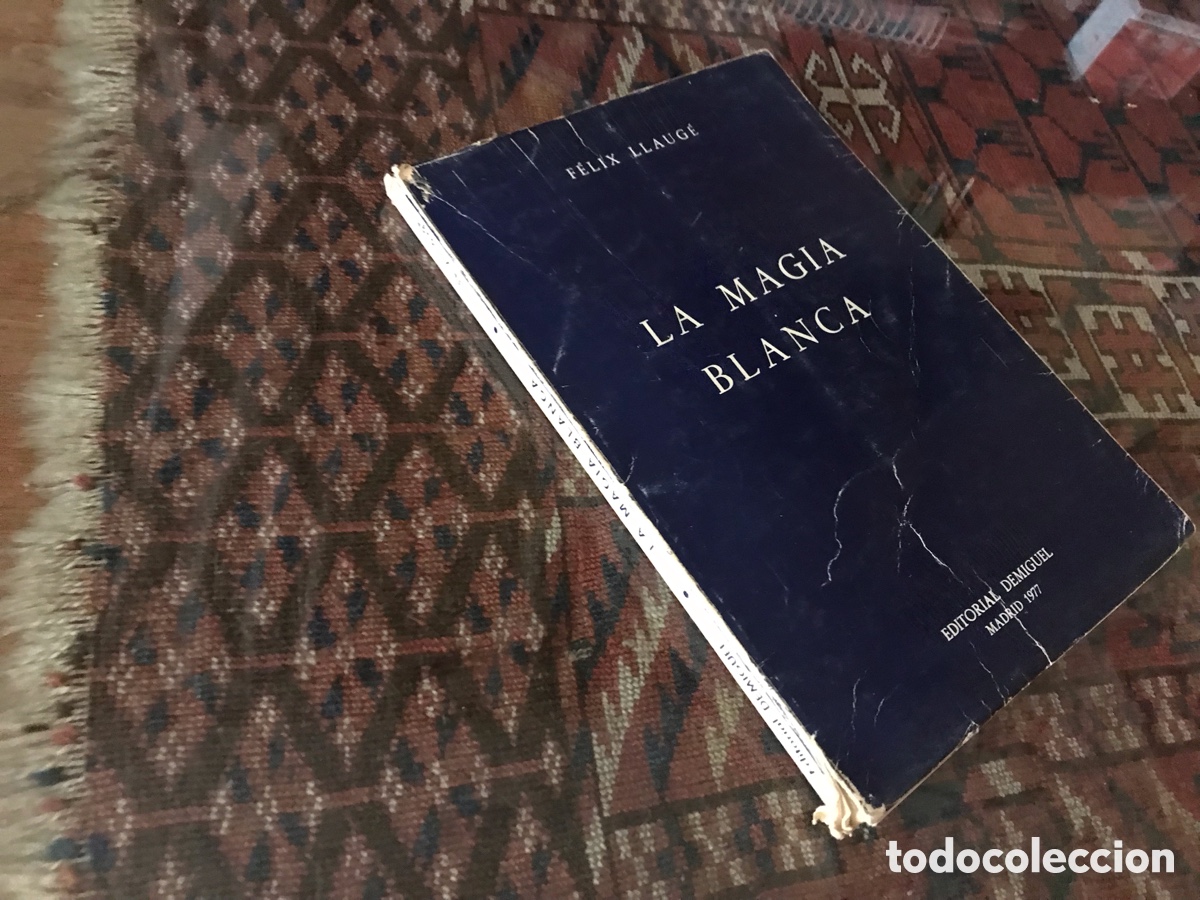 Libros de segunda mano: La magia blanca. F&eacute;lix Llaug&eacute;. Editorial Demiguel. Madrid 1977
