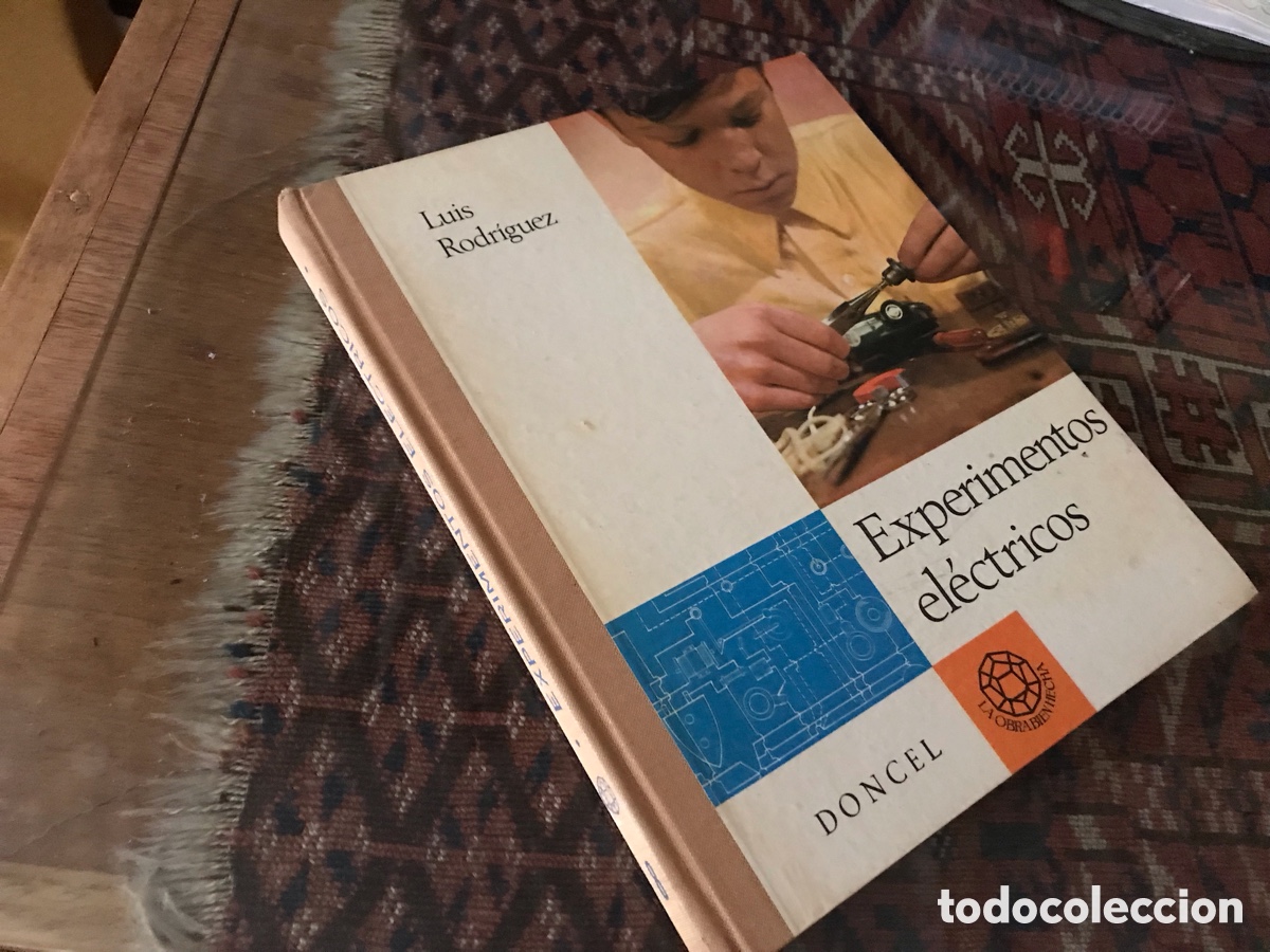 Libros de segunda mano: Experimentos el&eacute;ctricos. Luis Rodr&iacute;guez. Doncel