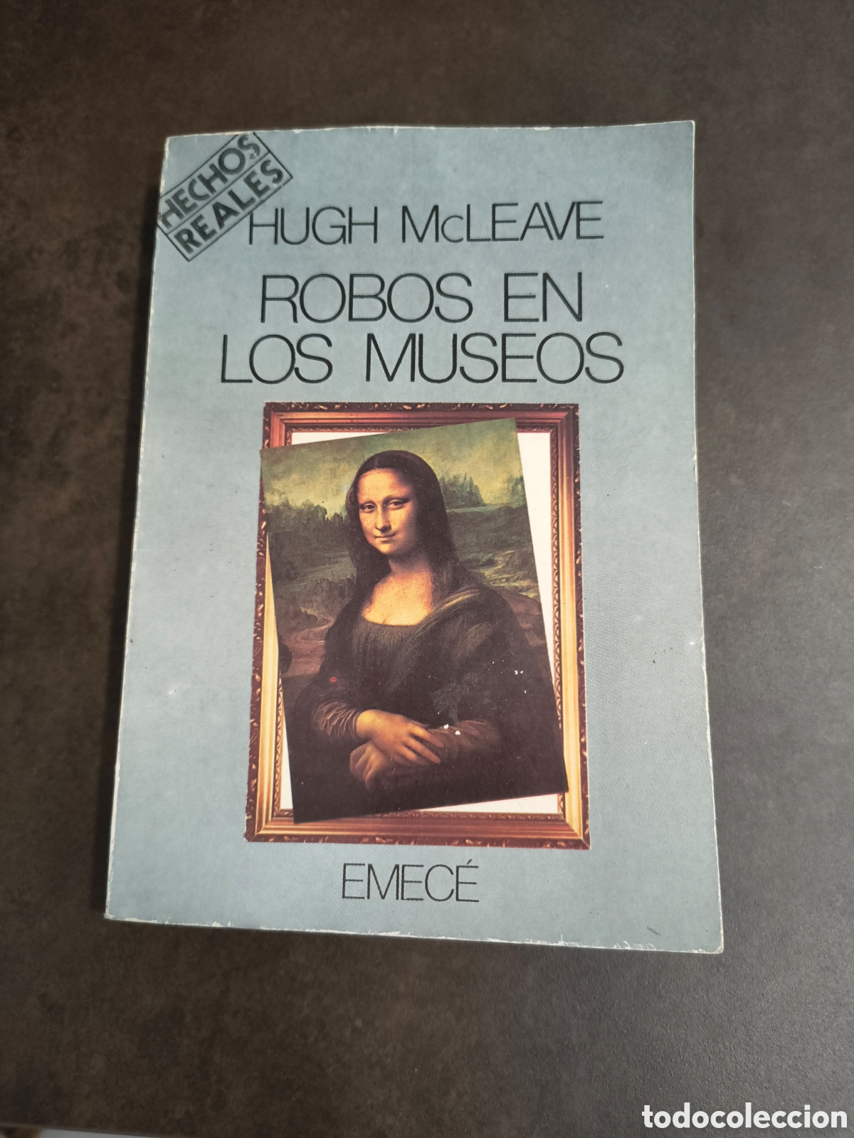 Libros de segunda mano: ROBOS EN LOS MUSEOS DE HUGH MCLEAVE (EMECE)