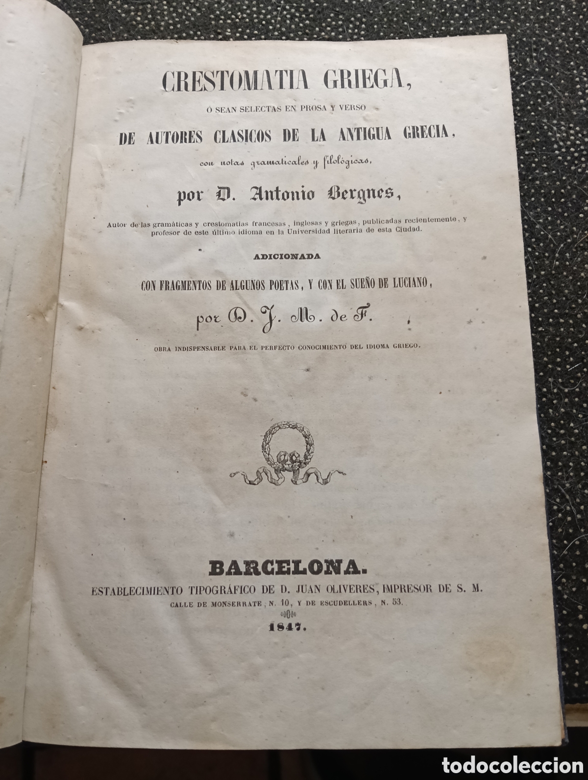 Second hand books: LIBRO. Crestomatia griega. Cl&aacute;sicos de la antigua grecia. Antonio Bergnes. 1847. Usado