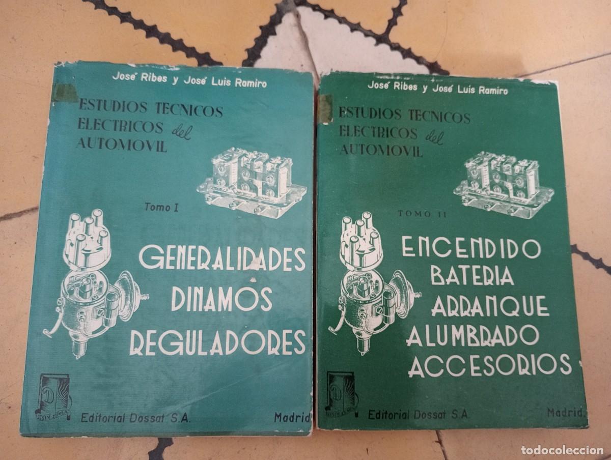 Libros de segunda mano: DOS LIBROS MEC&Aacute;NICA GENERALIDADES DINAMOS,REGULADORES, BATERIAS,ARRANQUE, ELECTRICIDAD , AUTOMOCI&Oacute;N