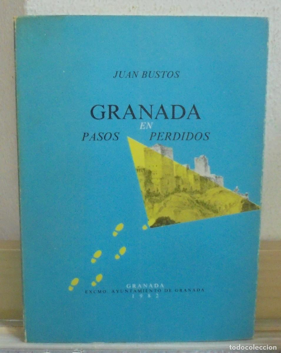 Libros de segunda mano: Granada en pasos perdidos. Juan Bustos
