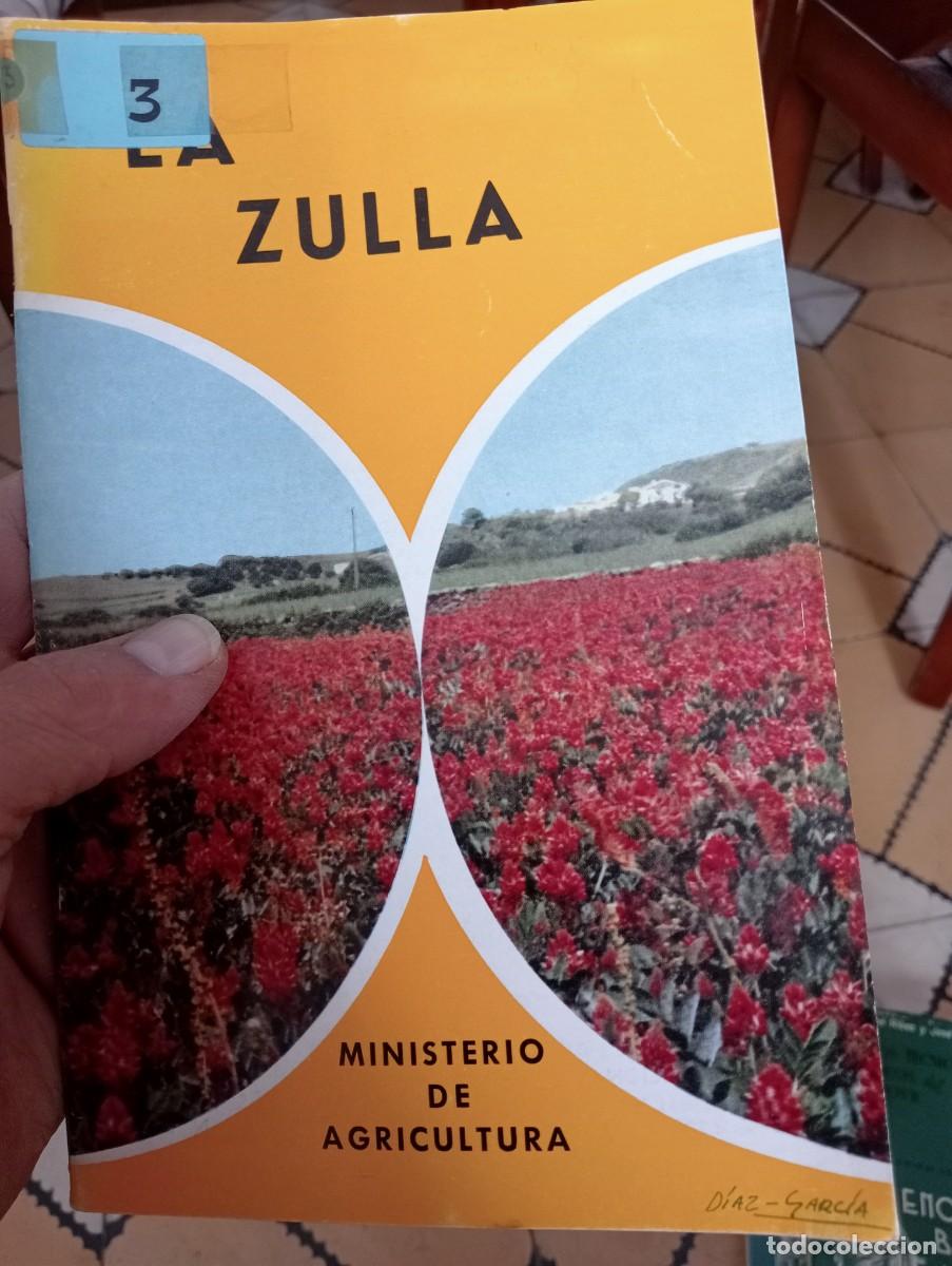 Libros de segunda mano: LIBRO ANTIGUO MINISTERIO AGRICULTURA LA ZULLA TEMAS AGRICOLAS ,CULTIVOS