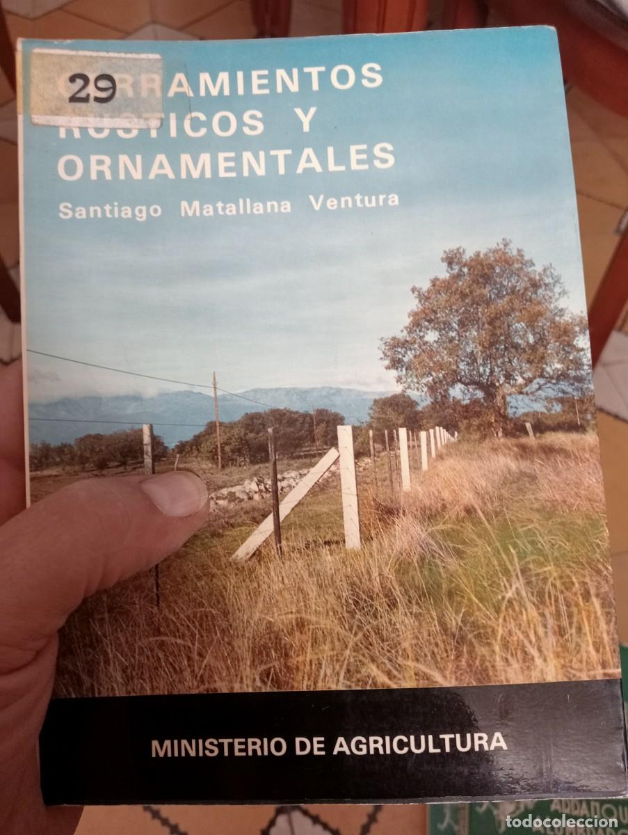 Libros de segunda mano: LIBRO ANTIGUO MINISTERIO AGRICULTURA CERRAMIENTOS RUSTICOS Y ORNAMENTALES SANTIAGO MATALLANA VENTURA