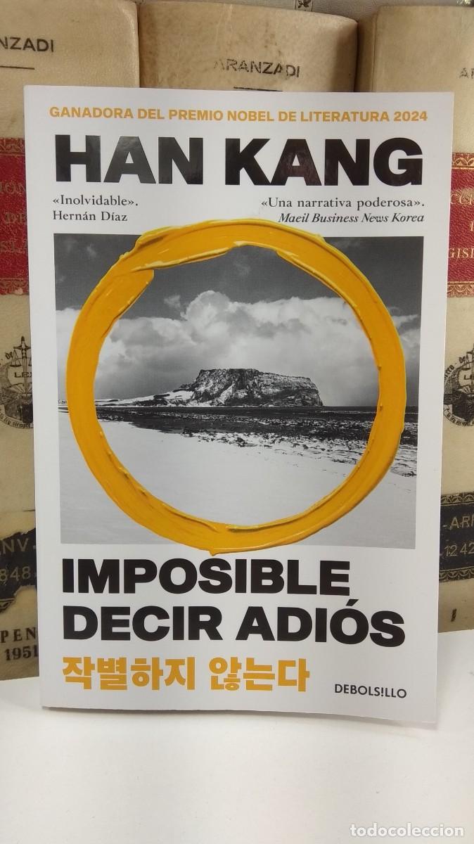 Libros de segunda mano: IMPOSIBLE DECIR ADIOS. HAN KANG. Penguin Random House Grupo Editorial, 2026