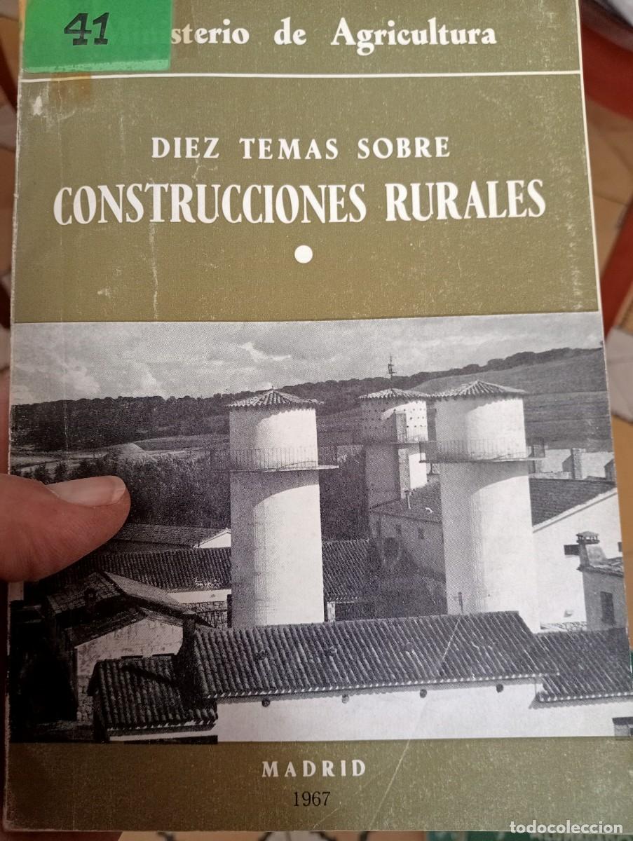 Libros de segunda mano: LIBRO ANTIGUO MINISTERIO AGRICULTURA DIEZ TEMAS SOBRE CONSTRUCCIONES RURALES 1967