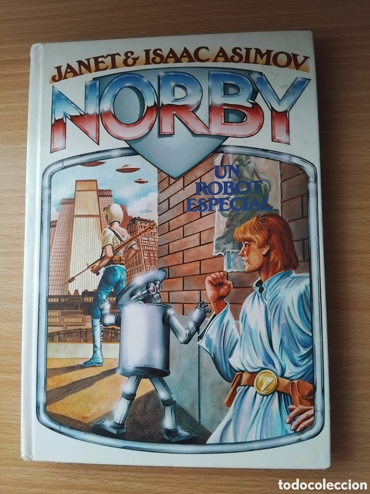 Libros de segunda mano: Norby,un robot especial;Janet & Isaac Asimov;Molino;1987