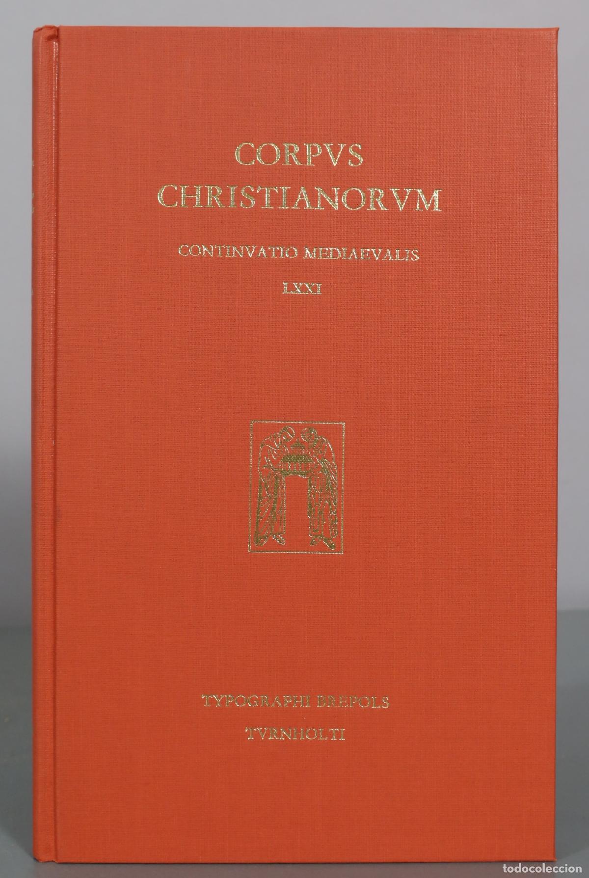 Libros de segunda mano: Corpus Christianorum Continuatio Mediaevalis LXXI - Typographi Brepols Turnholti