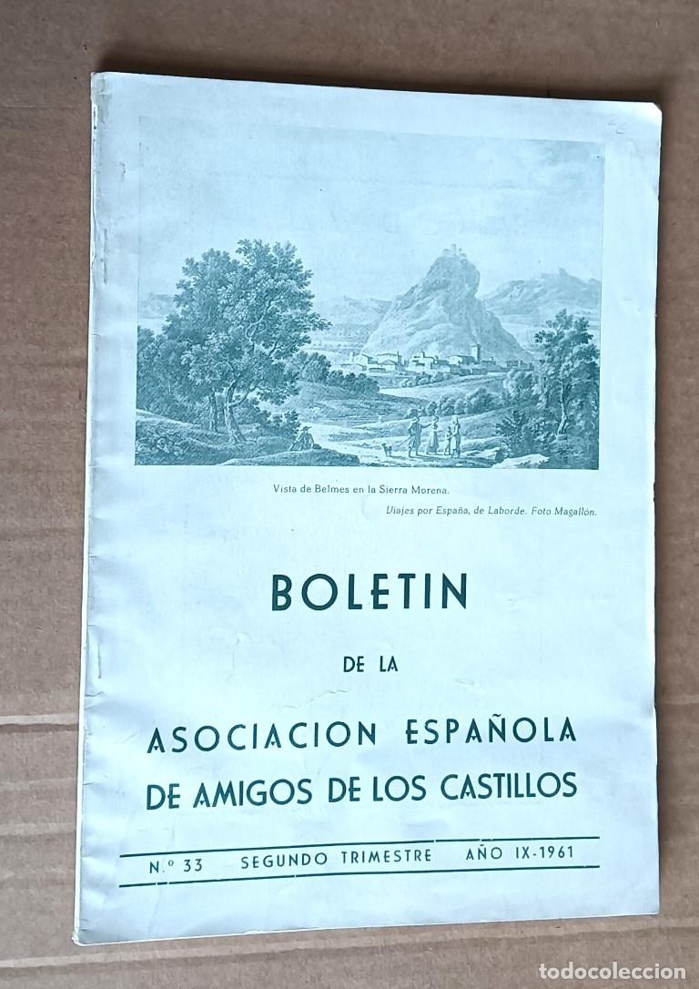 Libros de segunda mano: Bolet&iacute;n de la Asociaci&oacute;n Espa&ntilde;ola de amigos de los castillos A&ntilde;o IX n&ordm; 33 &ndash; segundo trimestre 1961