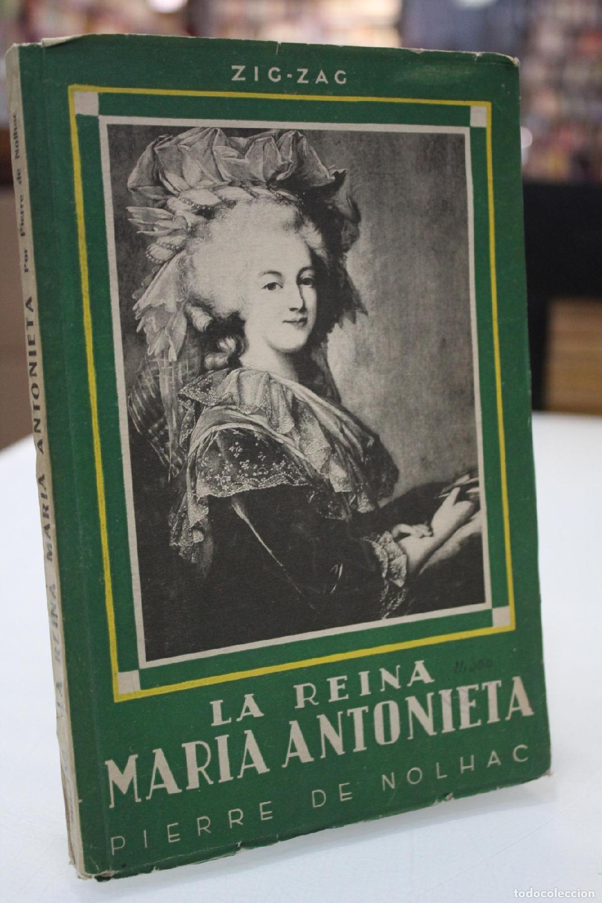 Libros de segunda mano: La reina Mar&iacute;a Antonieta. - Nolhac, Pierre de.