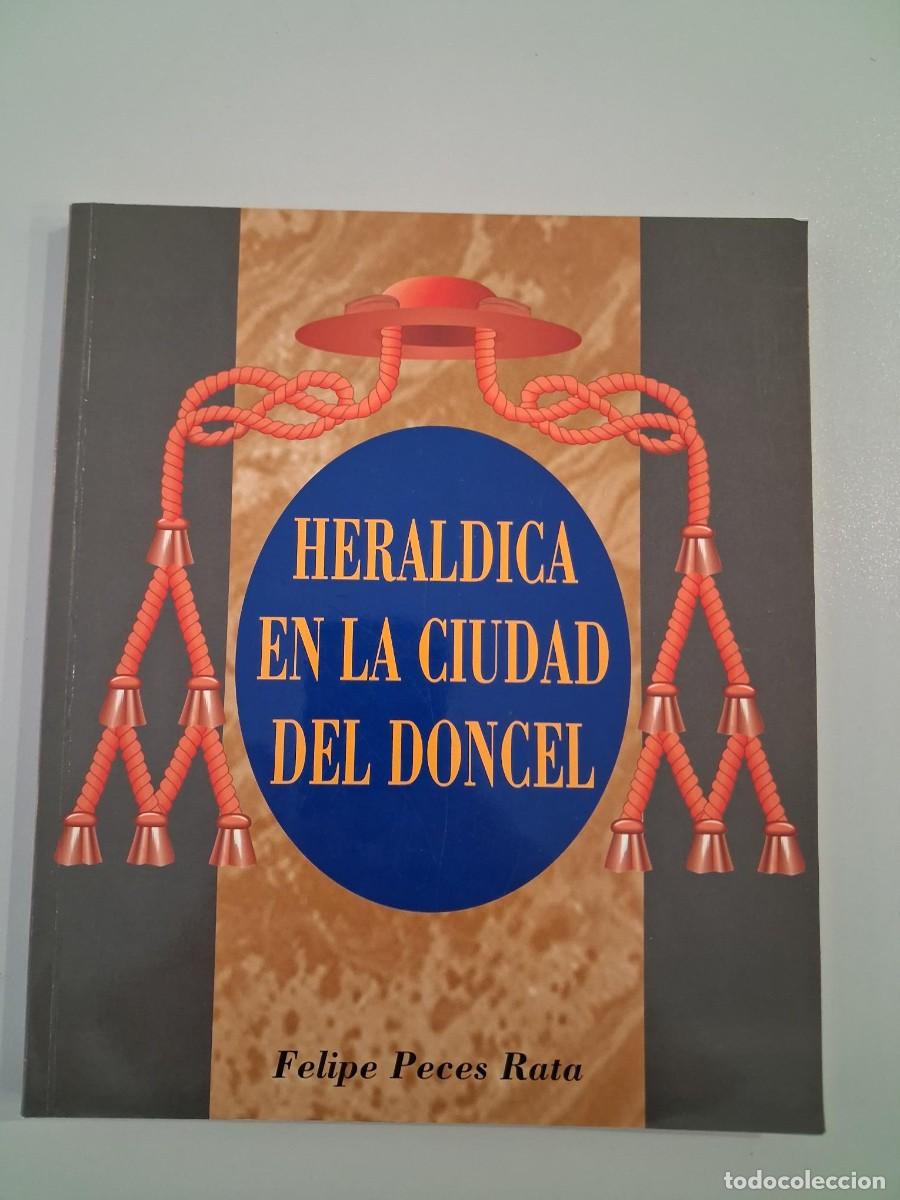 Libros de segunda mano: Her&aacute;ldica en la Ciudad del Doncel Felipe Peces Rata Sig&uuml;enza