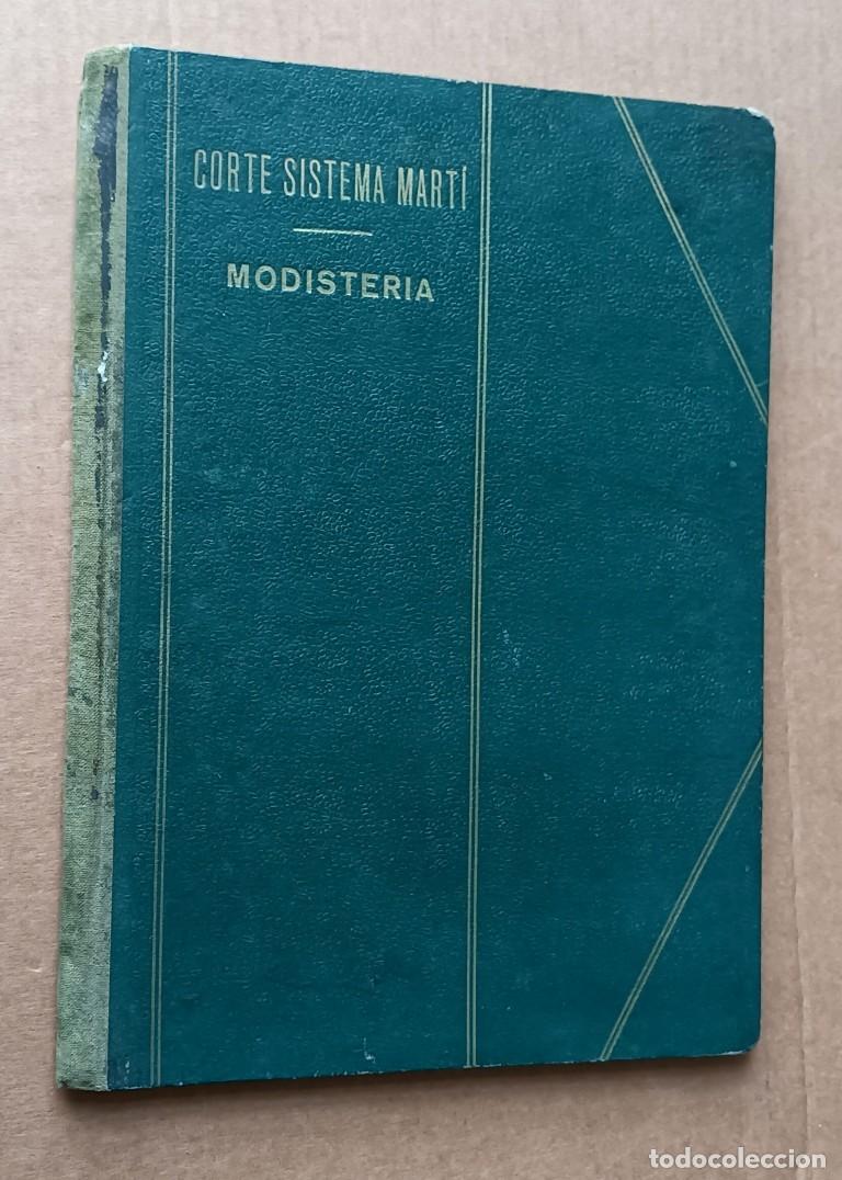 Libros de segunda mano: CORTE SISTEMA MARTI - Curso de modister&iacute;a - Barcelona 1947 - 48