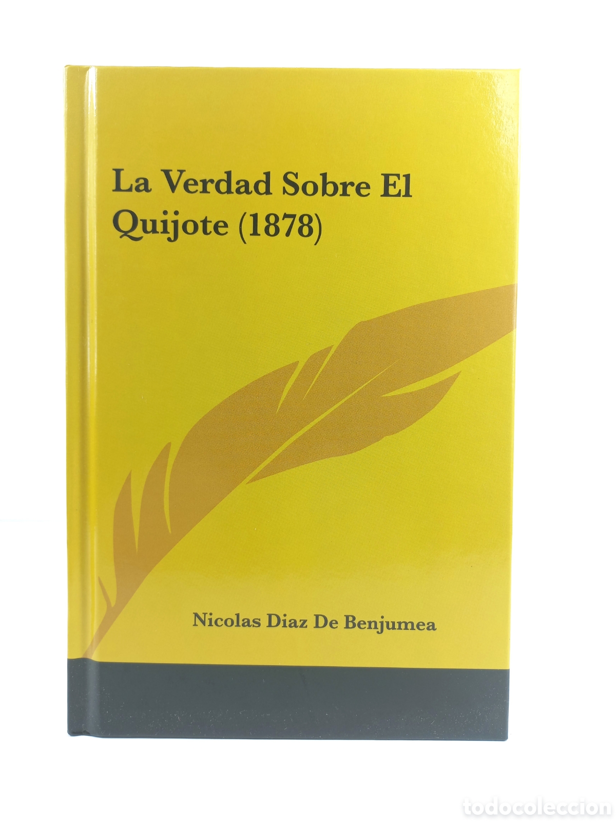 Libros de segunda mano: La verdad sobre El Quijote. Nicol&aacute;s D&iacute;az de Benjumea. Facs&iacute;mil 2010.