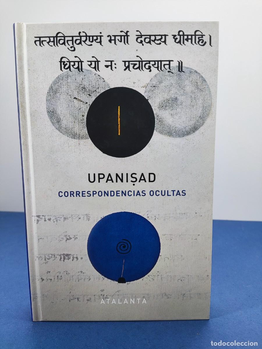 Libros de segunda mano: UPANISAD. CORRESPONDENCIAS OCULTAS / 2019. ATALANTA