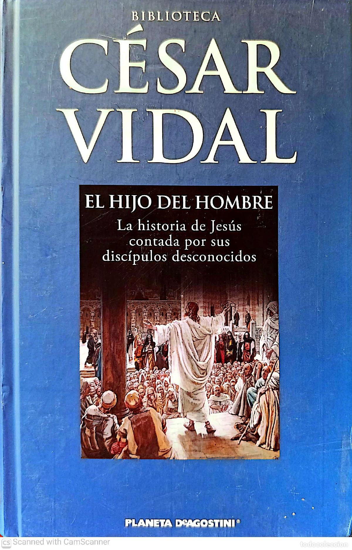 Libros de segunda mano: El hijo del hombre - C&eacute;sar Vidal