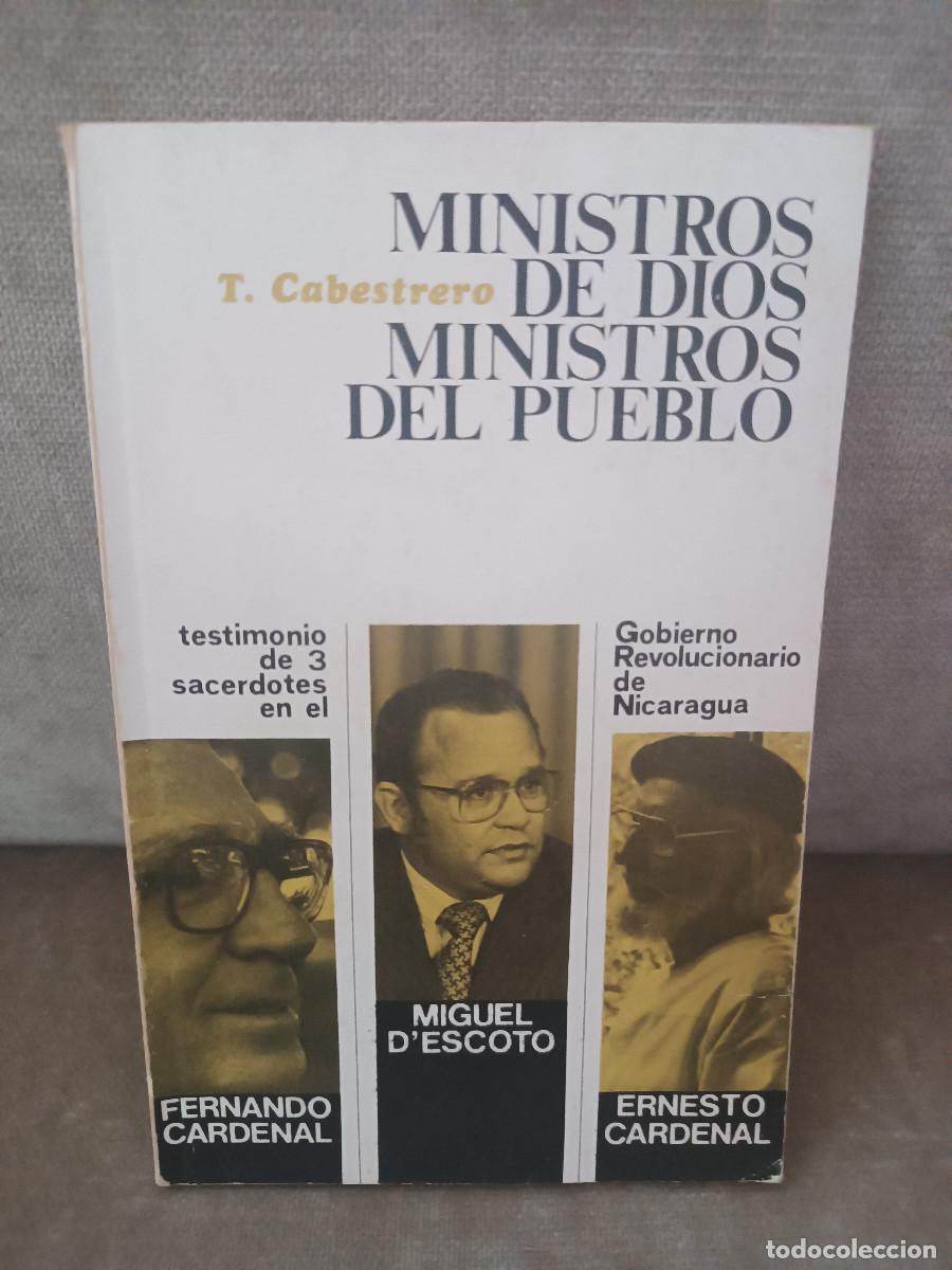 Libros de segunda mano: T. CABESTRERO - MINISTROS DE DIOS MINISTROS DEL PUEBLO NICARAGUA SANDINISTA - DDB, 1983