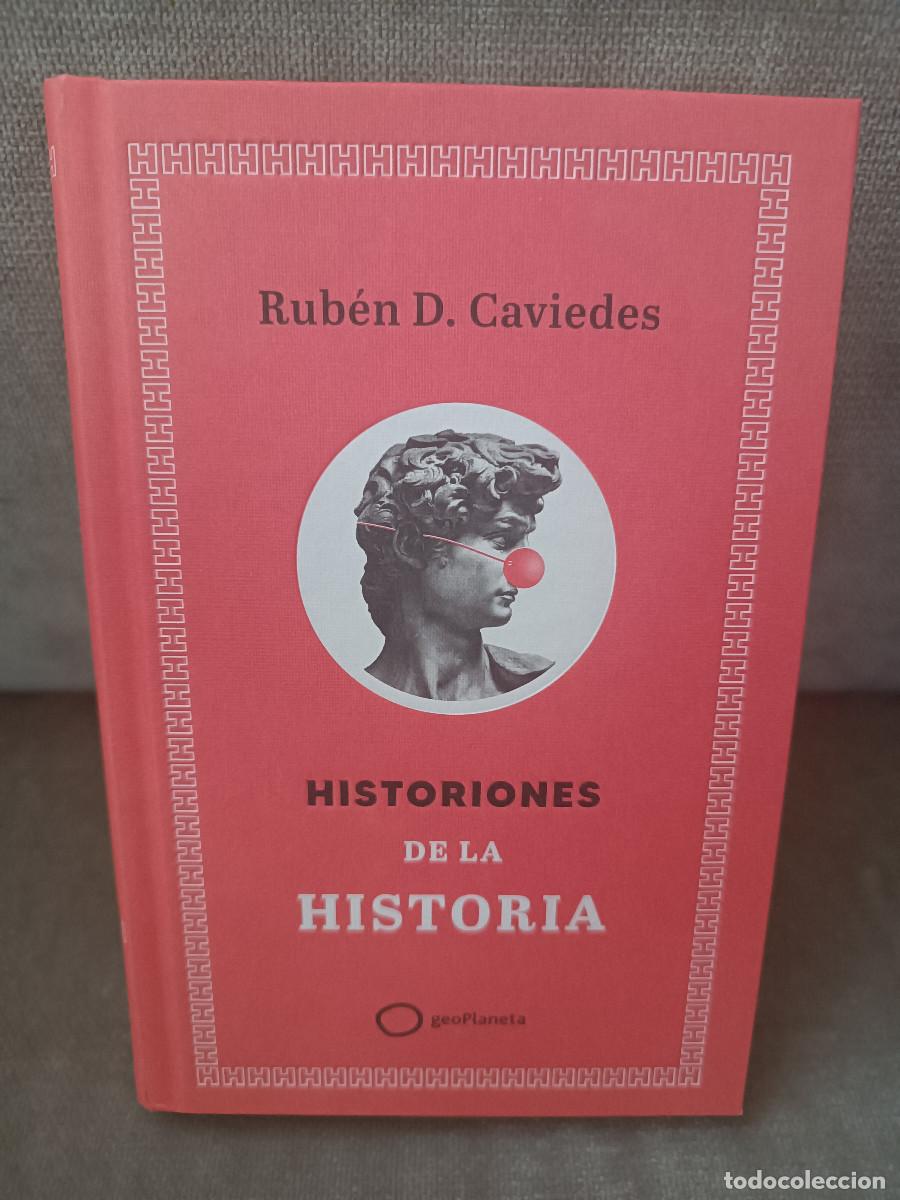 Libros de segunda mano: RUB&Eacute;N G. CAVIEDES - HISTORIONES DE LA HISTORIA - GEOPLANETA, 2025 - COMO NUEVO