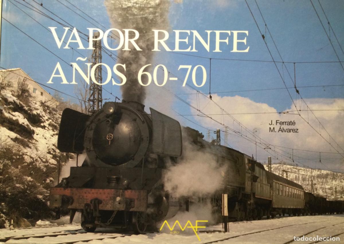 Libros de segunda mano: VAPOR RENFE A&Ntilde;OS 60-70