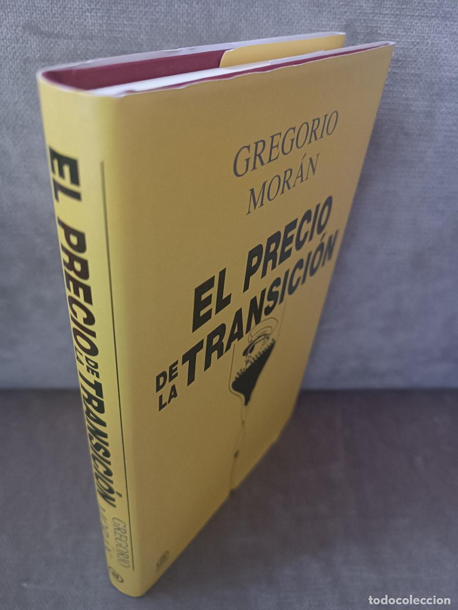 Libros de segunda mano: GREGORIO MOR&Aacute;N - EL PRECIO DE LA TRANSICI&Oacute;N - AKAL, 2015 - COMO NUEVO - Foto 2