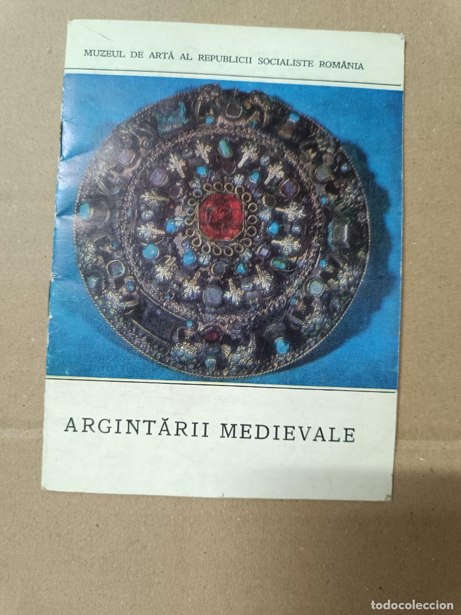 Libros de segunda mano: ANTIGUO LIBRITO, MUSEO DE ARTE REPUBLICA SOCIALISTA DE RUMANIA, ARGINTARII MEDIEVALE, MEDIEVAL -P28