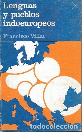 Libros de segunda mano: LENGUAS Y PUEBLOS INDOEUROPEOS - VILLAR, FRANCISCO - A-H-2148