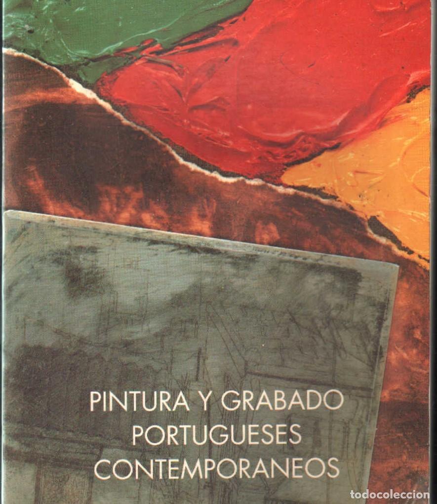 Libros de segunda mano: PINTURA Y GRABADO PORTUGUESES CONTEMPORANEOS. A-ART-5141