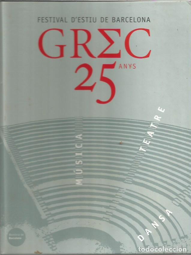 Libros de segunda mano: GREC 25 ANYS - FESTIVAL D'ESTIU DE BARCELONA 1976-2001