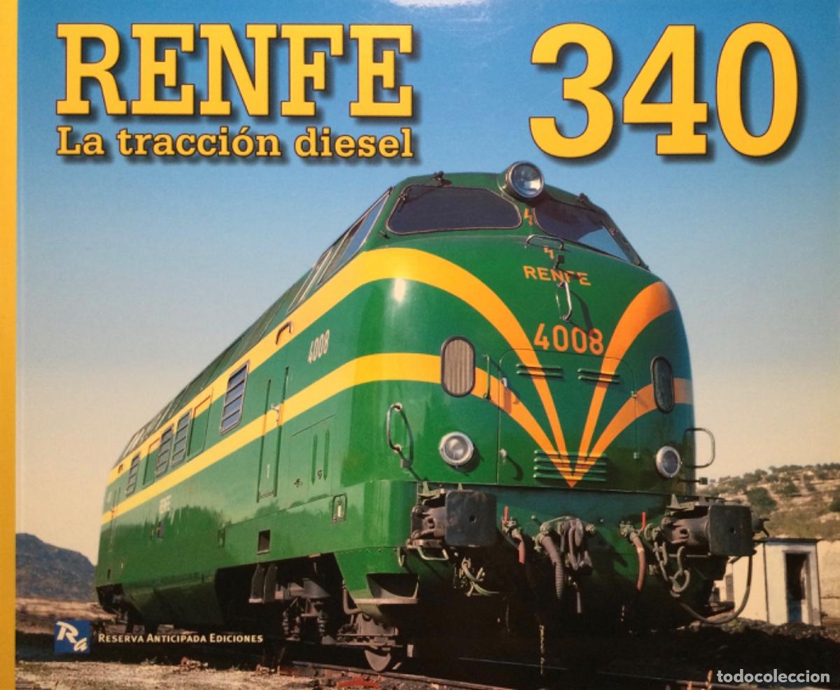 Libros de segunda mano: Renfe 340 la tracci&oacute;n diesel