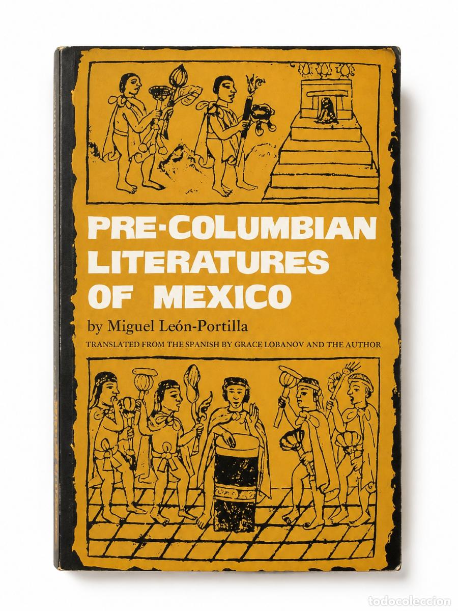 Libros de segunda mano: MIGUEL LE&Oacute;N-PORTILLA &ndash; PRE-COLUMBIAN LITERATURES OF MEXICO &ndash; LM