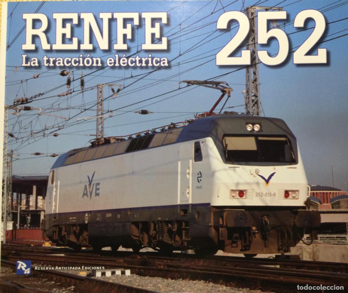 Libros de segunda mano: RENFE 252 la tracci&oacute;n el&eacute;ctrica